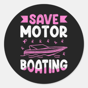Save Motor Boating Breast Cancer Classic Round Sticker
