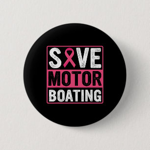 Save Motor Boating Breast Cancer Pink Ribbon 6 Cm Round Badge