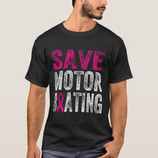Save Motorboating Funny Breast Cancer Awareness Su T-Shirt