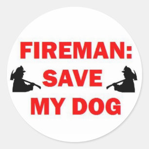 Save My Dog Fireman Classic Round Sticker