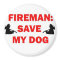 Save My Dog Fireman
