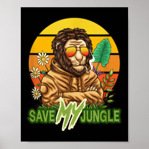 Save My Jungle - Lion Environmental Protection Nat Poster