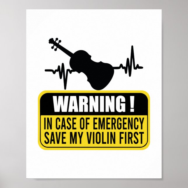 Save My Violin First - Funny Violinist Gift  Poster (Front)