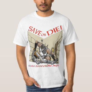 Save or Die Shirt #2