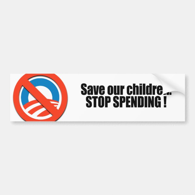 Save our children - Stop Spending Bumper Sticker (Front)
