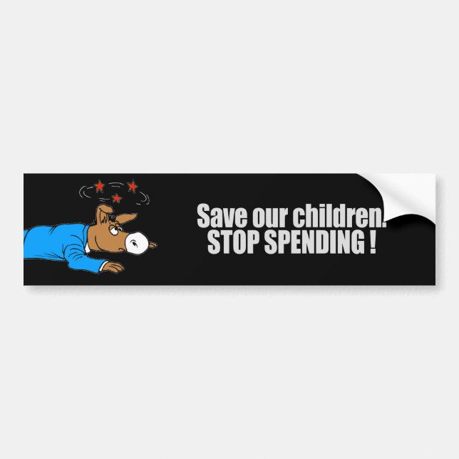 Save our children - Stop Spending T-shirt Bumper Sticker (Front)