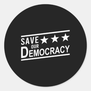 Save Our Democracy Anti-trump Protest Classic Round Sticker