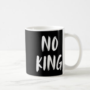 Save Our Democracy No Kings In America Statement  Coffee Mug