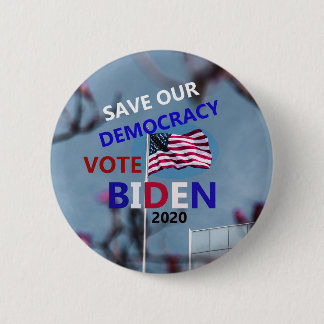 SAVE OUR DEMOCRACY VOTE BIDEN 2020 6 CM ROUND BADGE