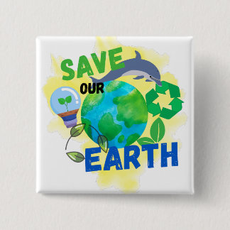 Save Our Earth 15 Cm Square Badge