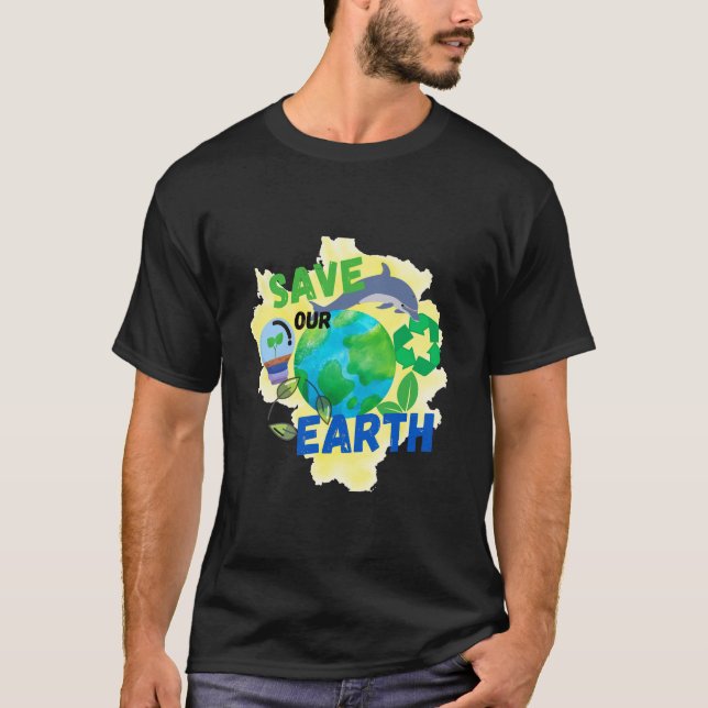 Save Our Earth T-Shirt (Front)