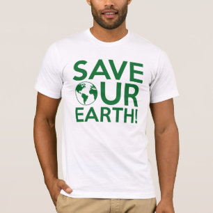 Save Our Earth T-Shirt