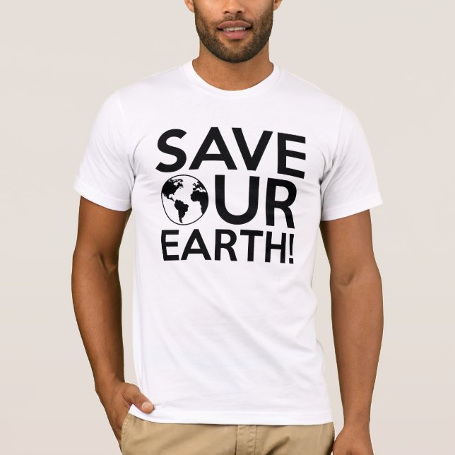 Save Our Earth T-Shirt (Front)