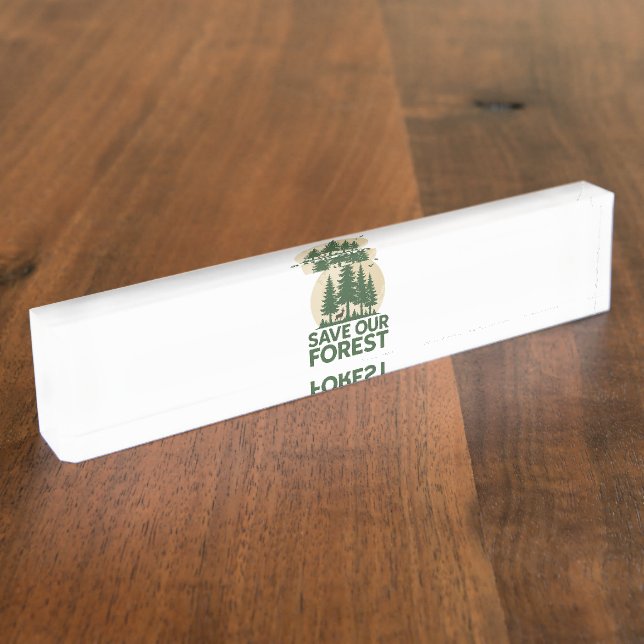 Save Our Forest – Eco-Friendly Nature Conservation Nameplate (Side)