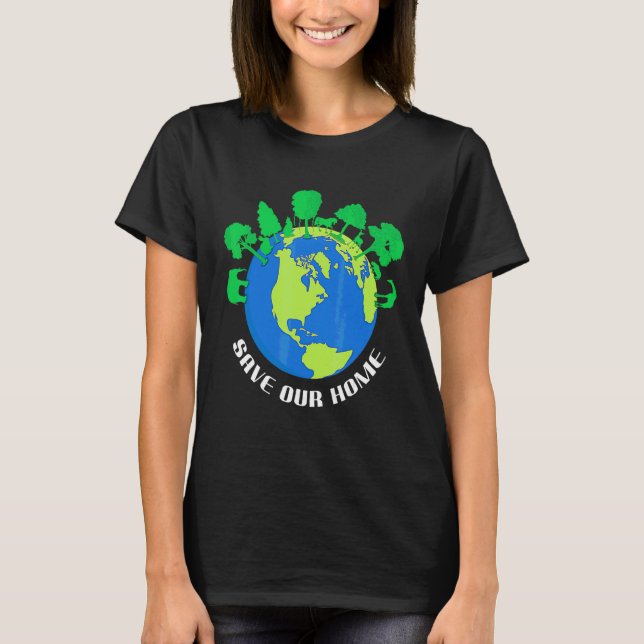 Save Our Home Animals Tree Protect Save World Hour T-Shirt (Front)