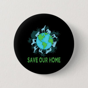 Save Our Home Animals Wildlife Conservation Earth 6 Cm Round Badge