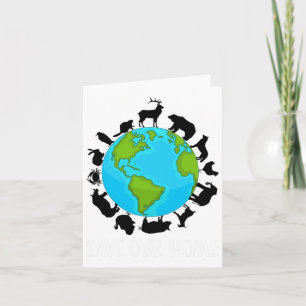 Save Our Home Animals Wildlife Conservation Earth Card