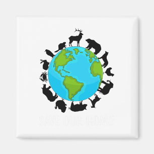 Save Our Home Animals Wildlife Conservation Earth  Magnet