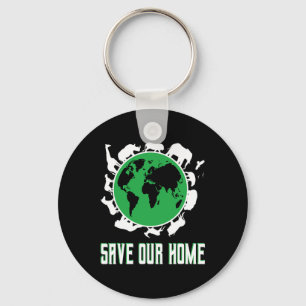 Save Our Home Earth Day Planet Environment Key Ring