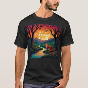 save our national forest and parks T-Shirt