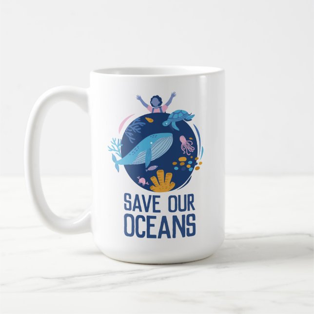 Save our Oceans Earth Day  Coffee Mug (Left)