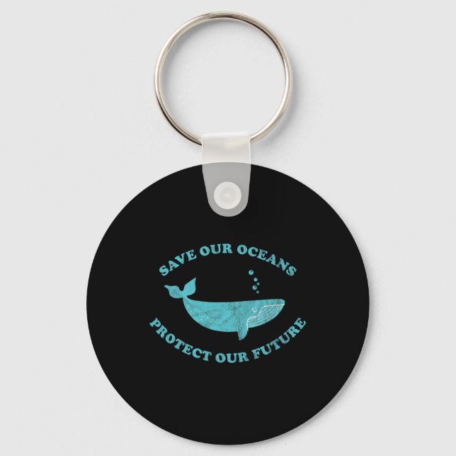 Save Our Oceans - Earth Day Gift  Key Ring (Front)