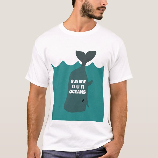 Save Our Oceans Environmental Art Whale T-Shirt (Front)