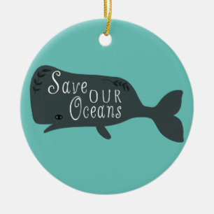 Save Our Oceans Environmental Whale Blue Ceramic Ornament