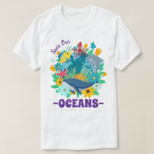 Save our oceans Flower Whale Colorful Design Earth T-Shirt