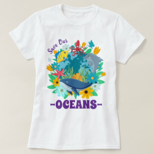 Save our oceans Flower Whale Colorful Design Earth T-Shirt