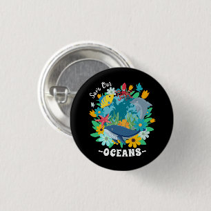 Save our oceans Flower Whale Colourful Design Eart 3 Cm Round Badge