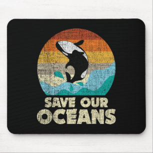 Save Our Oceans Orca Whale - Earth Day & Clima Mouse Pad