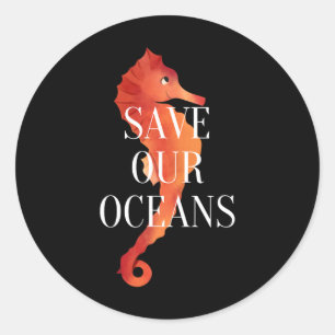 Save Our Oceans Protect Nature Earth Day Classic Round Sticker