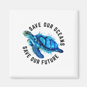 Save Our Oceans Sea Turtle Pro Environment Nature  Magnet