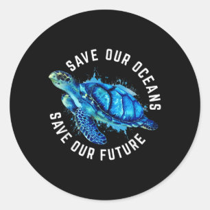Save Our Oceans Turtle Earth Day Pro Environment C Classic Round Sticker