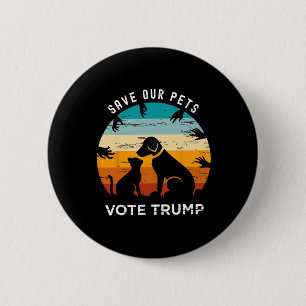 Save Our Pet Vote Trump 2024 Funny Cat Lover Dog L 6 Cm Round Badge