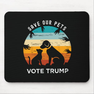 Save Our Pet Vote Trump Funny Cat Lover Dog Lover Mouse Pad