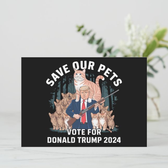 Save Our Pets 2024 President Trump Political  Invitation (Standing Front)
