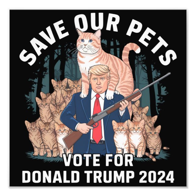 Save Our Pets 2024 President Trump Political  Photo Print (Front)