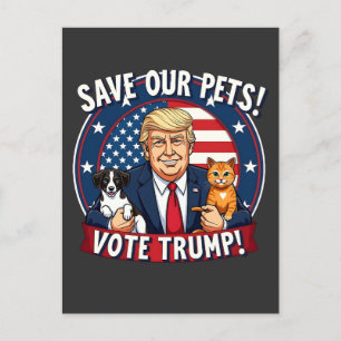Save our Pets Vote Trump Pets For Trump Announcement Postcard