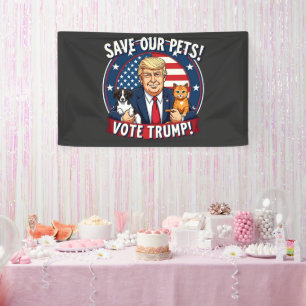 Save our Pets Vote Trump Pets For Trump Banner
