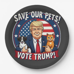 Save our Pets Vote Trump Pets For Trump Paper Plate