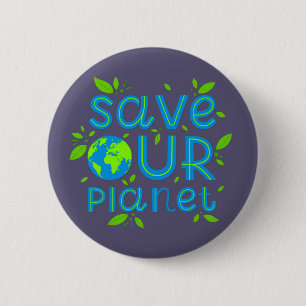 Save Our Planet 6 Cm Round Badge