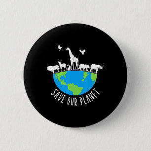 Save Our Planet Animals Conservation Earth Day 6 Cm Round Badge