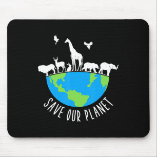 Save Our Planet Animals Conservation Earth Day  Mouse Pad