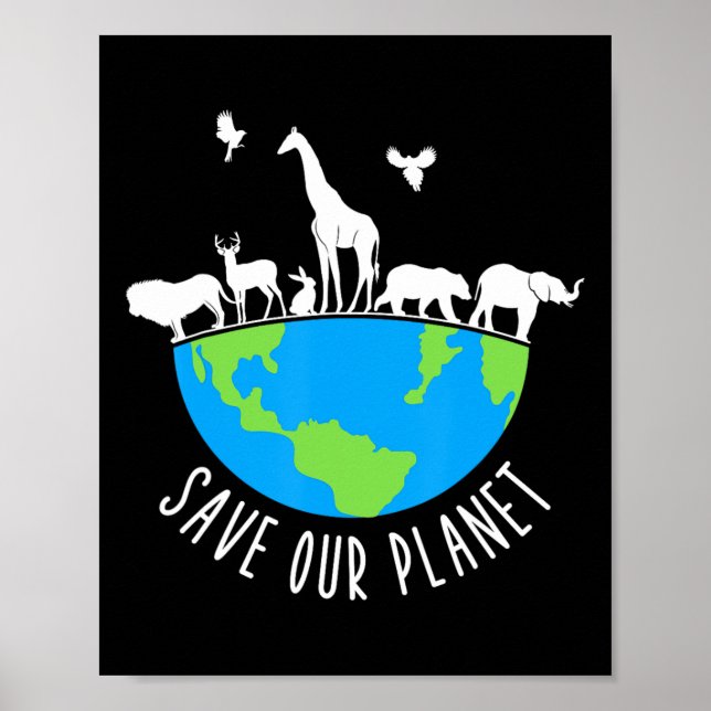 Save Our Planet Animals Conservation Earth Day  Poster (Front)