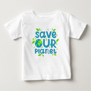 Save Our Planet Baby T-Shirt