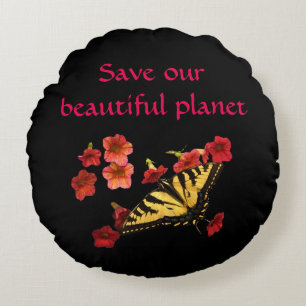 Save Our Planet Butterfly Flowers Round Pillow