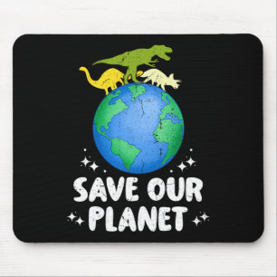 Save Our Planet Dinosaur Kids Cute Earth Day Girls Mouse Pad
