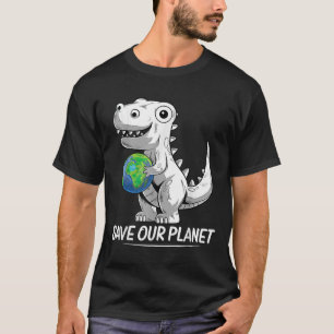 Save Our Planet Earth Day 2021 Trex Environment Ki T-Shirt